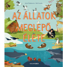 Scolar Kiadó Az állatok meglepő élete gyermek- és ifjúsági könyv