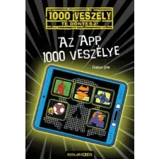 Scolar Kiadó Az app 1000 veszélye gyermek- és ifjúsági könyv
