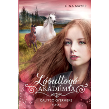 Scolar Kiadó Calypso gyermeke - Lósuttogó Akadémia 6. gyermek- és ifjúsági könyv