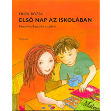 Scolar Kiadó Első nap az iskolában gyermek- és ifjúsági könyv