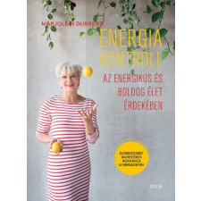Scolar Kiadó Energiakontroll - Az energikus és boldog élet érdekében életmód, egészség