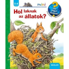 Scolar Kiadó Hol laknak az állatok? gyermek- és ifjúsági könyv