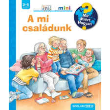 Scolar Kiadó Kft. A mi családunk - Mini -Andrea Erne gyermek- és ifjúsági könyv