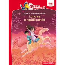 Scolar Kiadó Kft. Anja Kiel - Luna és a repülő póniló gyermek- és ifjúsági könyv