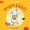 Scolar Kiadó Kft. Astrid Henn, Katja Reider - Kiskecske keresi mamááát!