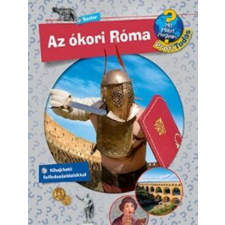 Scolar Kiadó Kft. Dela Kienle - Az ókori Róma - Mit? Miért? Hogyan? Profi Tudás gyermek- és ifjúsági könyv
