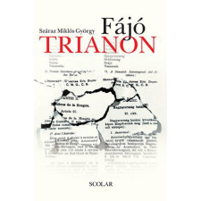 Scolar Kiadó Kft. Fájó Trianon történelem