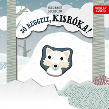 Scolar Kiadó Kft. Gabrielle Clima - Jó reggelt, kisróka! gyermek- és ifjúsági könyv