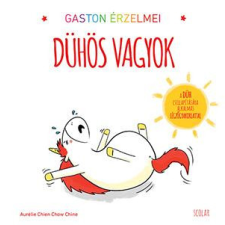Scolar Kiadó Kft. Gaston érzelmei - Dühös vagyok gyermek- és ifjúsági könyv