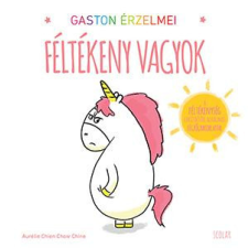 Scolar Kiadó Kft. Gaston érzelmei - Féltékeny vagyok gyermek- és ifjúsági könyv