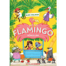Scolar Kiadó Kft. Hotel Flamingo 2. - Hőhullám gyermek- és ifjúsági könyv