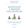 Scolar Kiadó Kft. Kelly Smith- Meditáció a modern családoknak