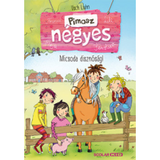 Scolar Kiadó Kft. Micsoda disznóság! - Pimasz négyes gyermek- és ifjúsági könyv