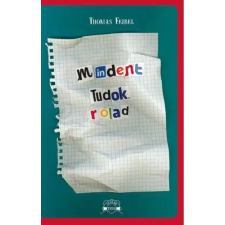 Scolar Kiadó Kft. Mindent tudok rólad gyermek- és ifjúsági könyv