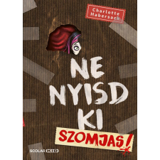 Scolar Kiadó Kft. Ne nyisd ki - Szomjas! 3. irodalom