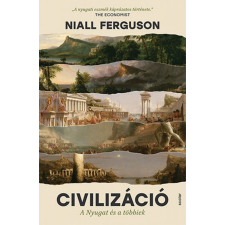 Scolar Kiadó Kft. Niall Ferguson - Civilizáció - A Nyugat és a többiek (3. kiadás) társadalom- és humántudomány
