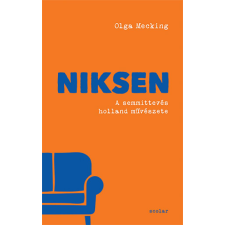 Scolar Kiadó Kft. Niksen - A semmittevés holland művészete életmód, egészség