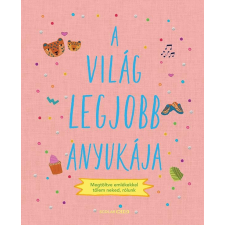 Scolar Kiadó Kft. Sarah Benning - A világ legjobb anyukája gyermek- és ifjúsági könyv