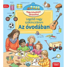 Scolar Kiadó Legelső nagy szókincstáram - Az óvodában (9789635092383)+ gyermek- és ifjúsági könyv