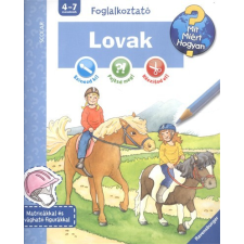 Scolar Kiadó Lovak /Mit? Miért? Hogyan? - Foglalkoztató gyermek- és ifjúsági könyv