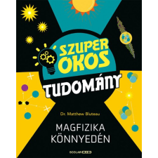 Scolar Kiadó Magfizika könnyedén gyermek- és ifjúsági könyv