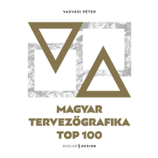Scolar Kiadó Magyar tervezőgrafika TOP 100 művészet