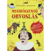Scolar Kiadó Meghökkentő orvoslás