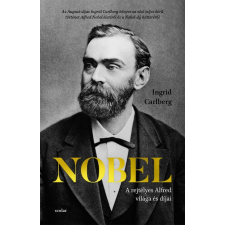 Scolar Kiadó Nobel - A rejtélyes Alfred világa és díjai (A) irodalom