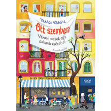 Scolar Kiadó Ott szemben - Városi mesék egy galamb csőréből gyermek- és ifjúsági könyv