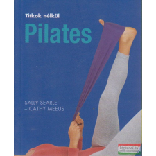 Scolar Kiadó Pilates - Titkok nélkül sport
