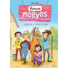 Scolar Kiadó Pimasz négyes 1. - Csajbanda a Csillag-tanyán (2. kiadás) regény