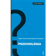 Scolar Kiadó Pszichológia /Hogyan értsük meg önmagunkat és másokat? társadalom- és humántudomány