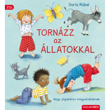 Scolar Kiadó Tornázz az állatokkal gyermek- és ifjúsági könyv