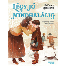 Scolar Légy jó mindhalálig regény