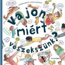 Scolar Lena Ellermann - Sandra Grimm - Vajon miért veszekszünk? gyermek- és ifjúsági könyv