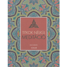 Scolar Titkok nélkül meditáció antikvárium - használt könyv