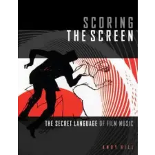  Scoring the Screen – Andy Hill idegen nyelvű könyv