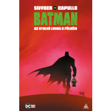 Scott Snyder - Batman: Az utolsó lovag a Földön egyéb könyv