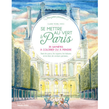  Se mettre au vert à Paris – Morel Fatio idegen nyelvű könyv
