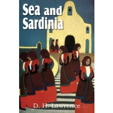  Sea and Sardinia – D H Lawrence idegen nyelvű könyv