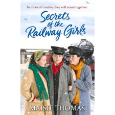 Secrets of the Railway Girls – Maisie Thomas (Brožovaná) idegen nyelvű könyv