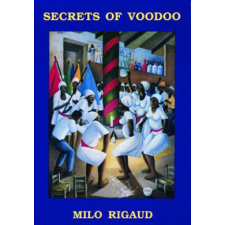  Secrets of Voodoo – Milo Rigaud idegen nyelvű könyv