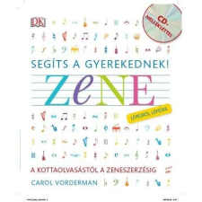 Segíts a gyerekednek! - Zene lépésről lépésre tankönyv