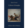 Sellerio Editore Palermo idiota di famiglia – Dario Ferrari (Puha kötésű)