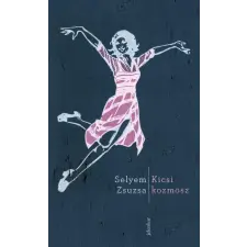 Selyem Zsuzsa - Kicsi kozmosz egyéb könyv