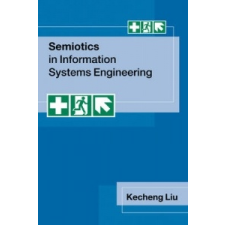  Semiotics in Information Systems Engineering – Kecheng Liu idegen nyelvű könyv