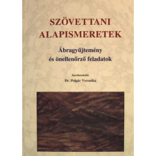Semmelweis Egyetem Eü. Kar Szövettani alapismeretek - Ábragyűjtemény és önellenőrző feladatok antikvárium - használt könyv