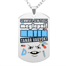  Semmivel sem tudsz meglepni, matektanár vagyok medál lánccal, választható több színben nyaklánc