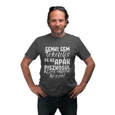  Senki sem tökéletes de az apák piszkosul közel állnak hozzá - Férfi Póló