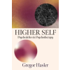 Sentient Publications Higher Self | Gregor (Gregor Hasler) Hasler